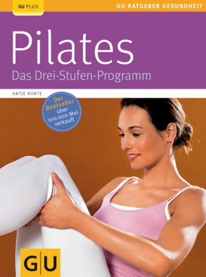 ISBN 9783833806445: Pilates. Das Drei-Stufen-Programm