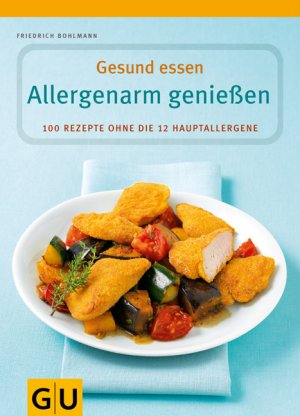 gebrauchtes Buch – Friedrich Bohlmann – Allergenarm genießen (F59)