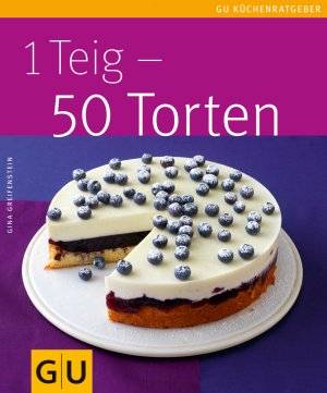 ISBN 9783833809972: 1 Teig - 50 Torten