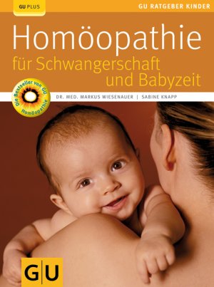 ISBN 9783833810299: Homöopathie für Schwangerschaft und Babyzeit