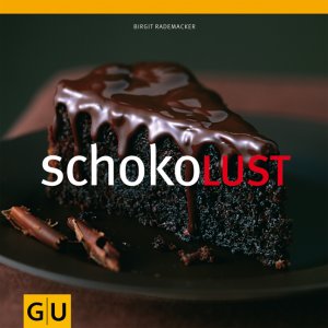 ISBN 9783833810534: Schokolust