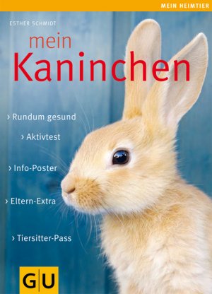 gebrauchtes Buch – Esther Schmidt – Mein Kaninchen - Rundum gesund