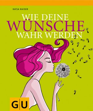 ISBN 9783833813931: Wie Deine Wünsche wahr werden