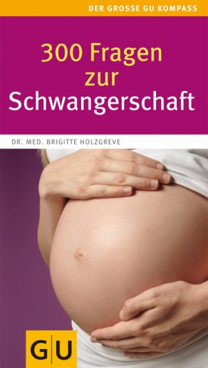 ISBN 9783833814570: 300 Fragen zur Schwangerschaft