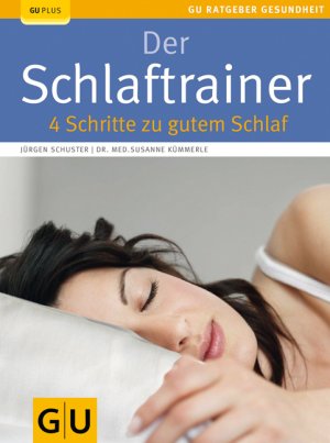 ISBN 9783833818202: Der Schlaftrainer - 4 Schritte zu gutem Schlaf