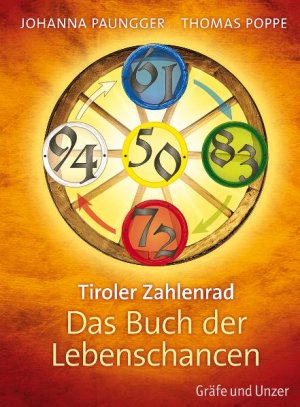 ISBN 9783833818714: Tiroler Zahlenrad - Das Buch der Lebenschancen Johanna Paungger ; Thomas Poppe