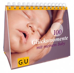 neues Buch – Sabine Bohlmann – 100 Glücksmomente mit meinem Baby