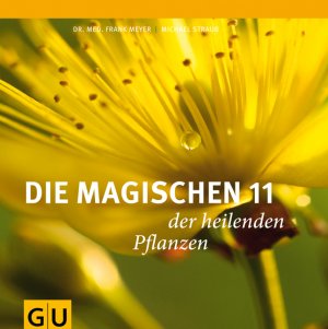 ISBN 9783833823268: Die magischen 11 der heilenden Pflanzen