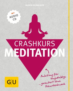 ISBN 9783833823510: Crashkurs Meditation - ohne CD !!!!