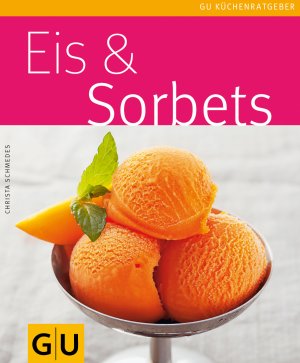 ISBN 9783833823893: Eis & Sorbets