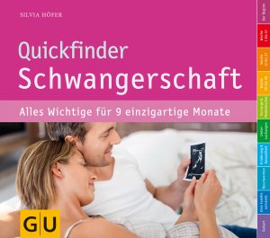 gebrauchtes Buch – Silvia Höfer – Quickfinder Schwangerschaft: Alles Wichtige für 9 einzigartige Monate (GU Schwangerschaft)