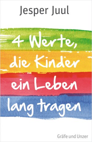 ISBN 9783833826085: 4 Werte, die Kinder ein Leben lang tragen (K578)