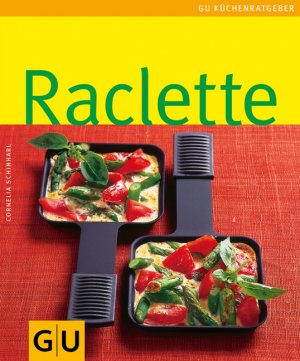 gebrauchtes Buch – Cornelia Schinharl – Raclette