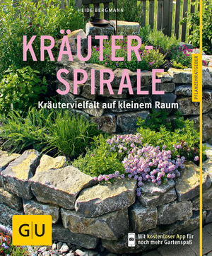 gebrauchtes Buch – Heide Bergmann – Kräuterspirale: Kräutervielfalt auf kleinem Raum (GU Pflanzenratgeber)(kf2t)