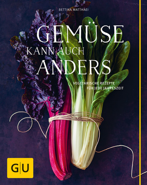 ISBN 9783833838439: Gemüse kann auch anders: Vegetarische Rezepte für jede Jahreszeit