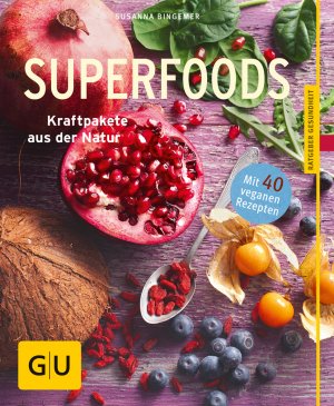 ISBN 9783833842276: Superfoods: Kraftpakete aus der Natur (GU Ratgeber Gesundheit)