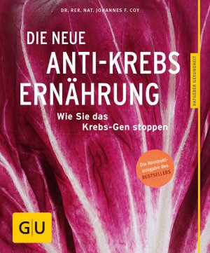 gebrauchtes Buch – Johannes Coy – Die neue Anti-Krebs-Ernährung - Wie Sie das Krebs-Gen stoppen