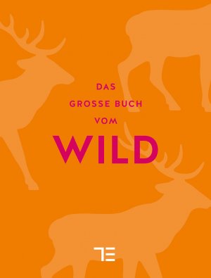 ISBN 9783833849060: Das große Buch vom Wild