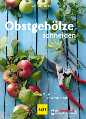 ISBN 9783833850660: Obstgehölze schneiden - Schritt für Schritt zu reicher Ernte