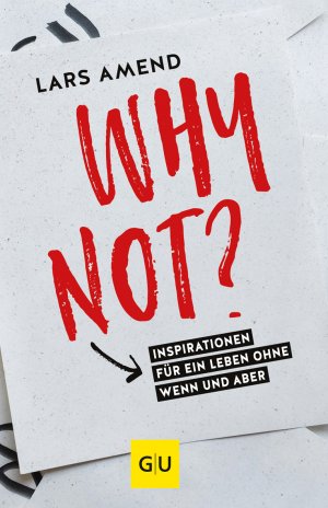 ISBN 9783833861703: Why not? - Inspirationen für ein Leben ohne Wenn und Aber