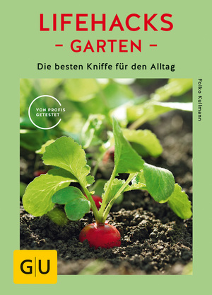 ISBN 9783833864353: Lifehacks Garten - Die besten Kniffe für den Alltag