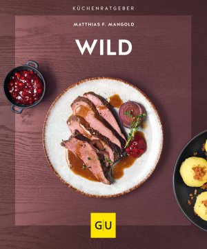 gebrauchtes Buch – Matthias F. Mangold – Wild (GU Küchenratgeber)