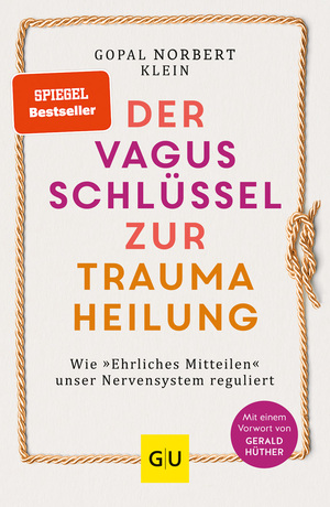 neues Buch – Gopal Norbert Klein – Der Vagus-Schlüssel zur Traumaheilung