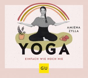 ISBN 9783833880834: Yoga einfach wie noch nie | Amiena Zylla | Taschenbuch | GU Einzeltitel Gesundheit/Alternativheilkunde | 144 S. | Deutsch | 2021 | Graefe und Unzer Verlag | EAN 9783833880834