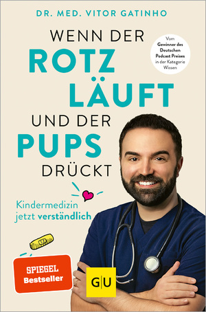 ISBN 9783833883637: Wenn der Rotz läuft und der Pups drückt - Die wichtigsten Antworten vom Kids.Doc rund um die Kindergesundheit