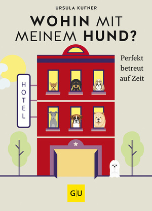 ISBN 9783833884887: Wohin mit meinem Hund? – Perfekt betreut auf Zeit