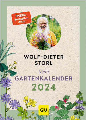 ISBN 9783833887956: Mein Gartenkalender 2024 - Mit besonderen Heil- und Nutzpflanzen aus dem Garten