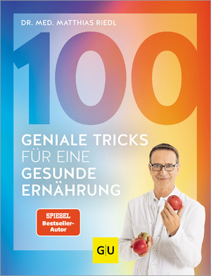 ISBN 9783833892158: 100 geniale Tricks für eine gesunde Ernährung