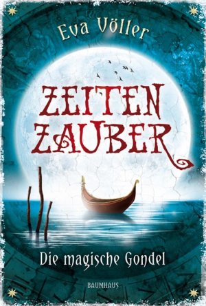 ISBN 9783833900266: Zeitenzauber - Die magische Gondel