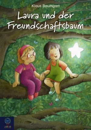 gebrauchtes Buch – Klaus Baumgart – Laura und der Freundschaftsbaum (Baumhaus Verlag) gebrauchtes Buch – Klaus Baumgart – Laura und der Freundschaftsbaum (Baumhaus Verlag)