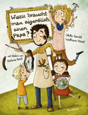 ISBN 9783833902956: Wozu braucht man eigentlich einen Papa?