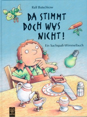 ISBN 9783833903007: Da stimmt doch was nicht! - Ein Suchspaß- Wimmelbuch. Mit Widmung und Handzeichnung des Autors