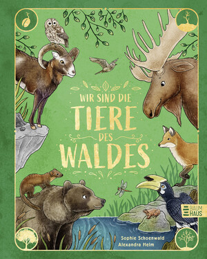 neues Buch – Sophie Schoenwald – Wir sind die Tiere des Waldes