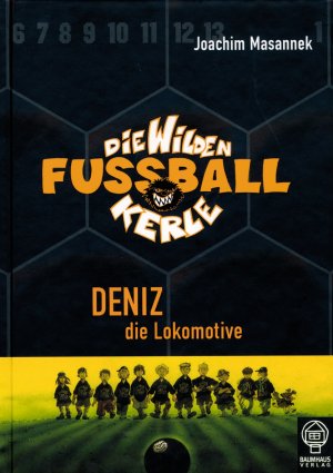 ISBN 9783833930058: Deniz, die Lokomotive – Die Wilden Fußballkerle Bd. 5