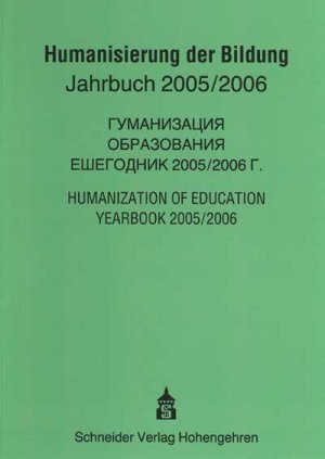 ISBN 9783834000286: Humanisierung der Bildung – Jahrbuch 2005/2006 der Internationalen Akademie zur Humanisierung der Bildung (IAHE)