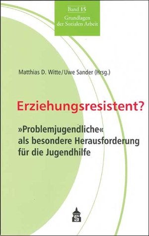 ISBN 9783834000804: Erziehungsresistent? - "Problemjugendliche" als besondere Herausforderung für die Jugendhilfe