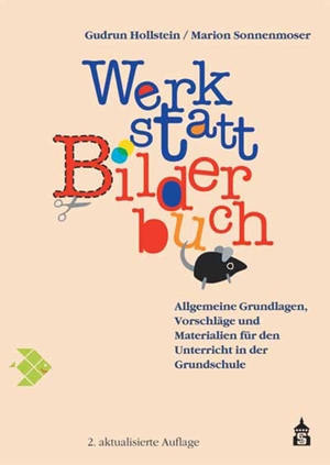 ISBN 9783834000842: Werkstatt Bilderbuch – Allgemeine Grundlagen, Vorschläge und Materialien für den Unterricht in der Grundschule