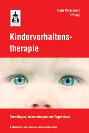 ISBN 9783834001023: Kinderverhaltenstherapie - Grundlagen, Anwendungen und Ergebnisse