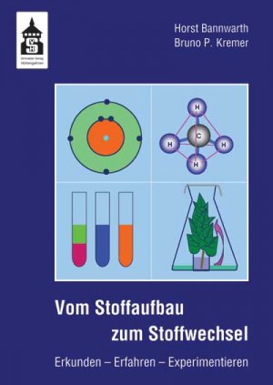 ISBN 9783834002310: Vom Stoffaufbau zum Stoffwechsel.  Erkunden - Erfahren - Experimentieren