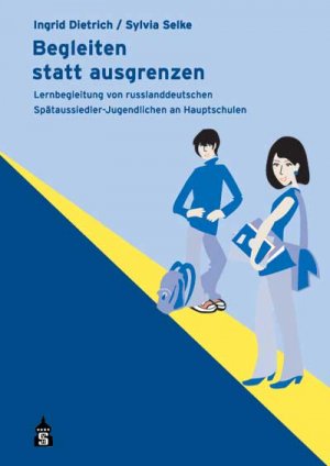 ISBN 9783834002891: Begleiten statt ausgrenzen - Lernbegleitung von russlanddeutschen Spätaussiedler-Jugendlichen an Hauptschulen