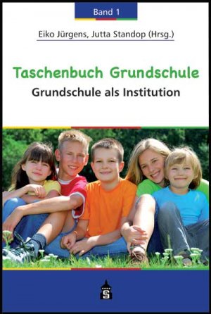 ISBN 9783834003508: Taschenbuch Grundschule - Band 1: Grundschule als Institution