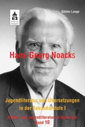 ISBN 9783834006097: Hans-Georg Noacks Jugendliteratur und Übersetzungen in der Sekundarstufe I (Kinder- und Jugendliteratur im Unterricht, Band 10).