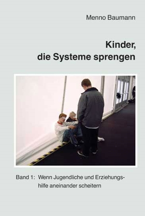 ISBN 9783834010742: Kinder, die Systeme sprengen. Bd.1