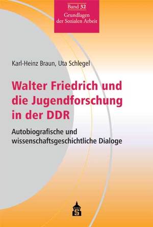 ISBN 9783834013491: Walter Friedrich und die Jugendforschung in der DDR – Autobiografische und wissenschaftsgeschichtliche Dialoge