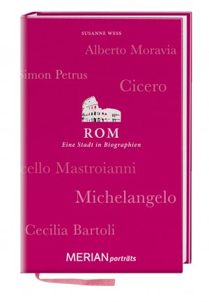 ISBN 9783834211774: Rom. Eine Stadt in Biographien - MERIAN porträts