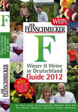 ISBN 9783834211972: Der Feinschmecker: Winzer & Weine in Deutschland Guide 2012 (Feinschmecker Restaurantführer)